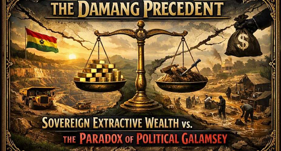 The Damang Precedent: Sovereign Extractive Wealth vs. The Paradox of Political Galamsey