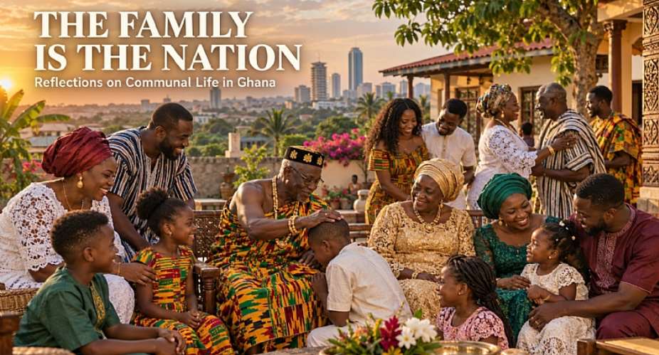 The Family Is the Nation: Reflections on Communal Life in Ghana