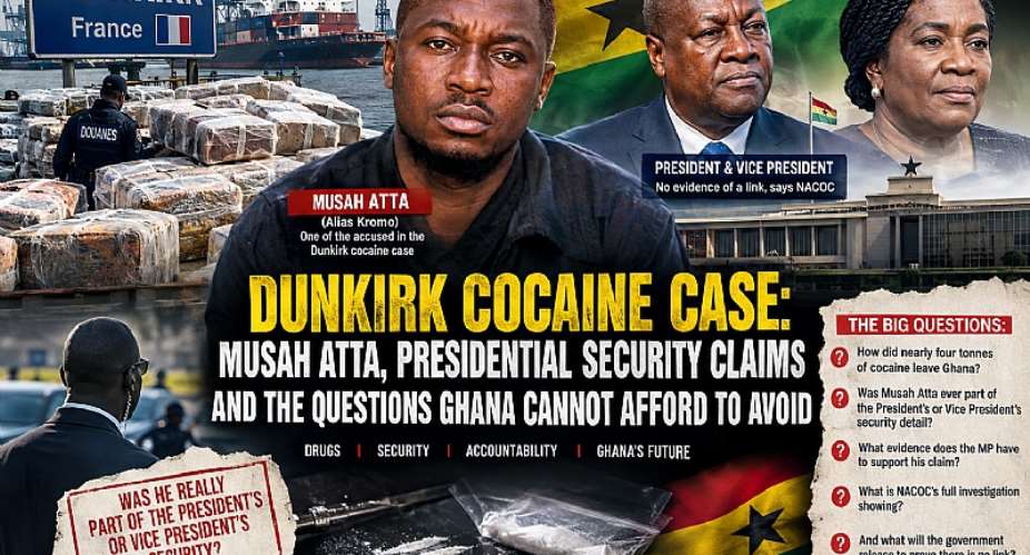 Nearly four tonnes of cocaine left Ghana for Dunkirk. Claims now link an accused suspect to presidential security claims NACOC disputes. Who is telling the truth? Where is the evidence? Ghana deserves facts, not political narratives. The real question remains: how did this shipment leave Ghana?