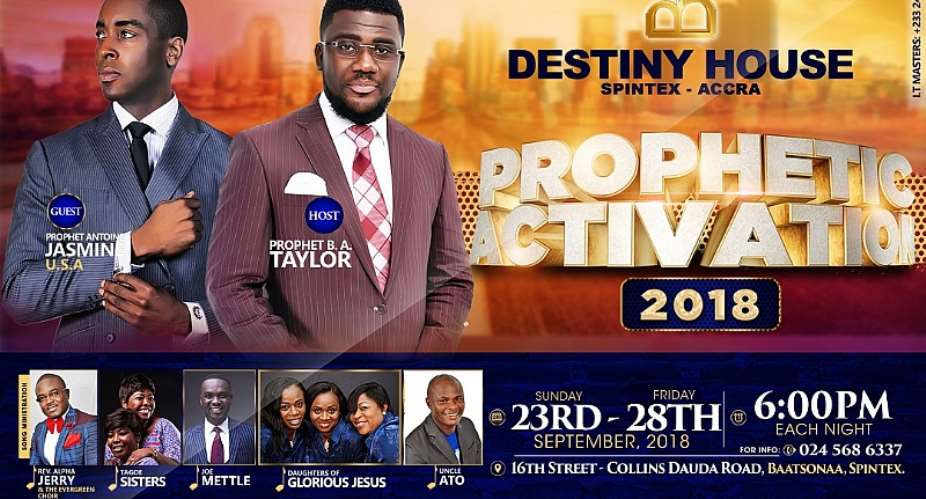 Prophetic Activation 2018 slated for 23rd September to 28 September by Destiny House Spintex Road