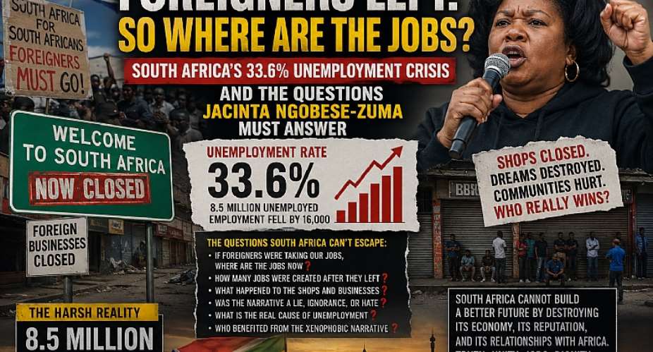 Foreigners were blamed for South Africas jobs crisis. Now unemployment stands at 33.6%. So where are the promised jobs? Who was telling the truth and who owes South Africans and Africa an explanation?