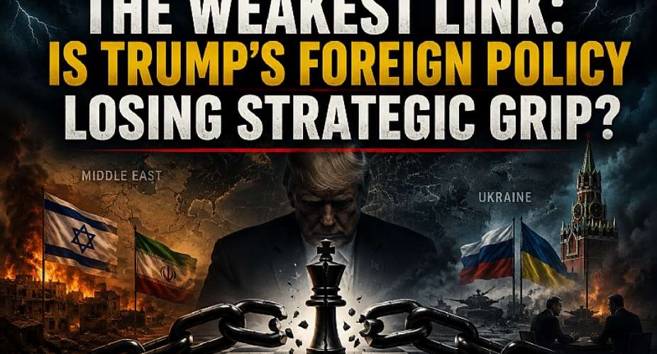 The Weakest Link: Is Trump’s Foreign Policy Losing Strategic Grip?