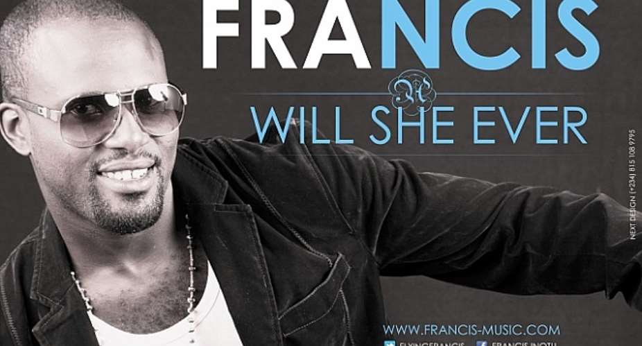 FRANCIS – WILL SHE EVER!