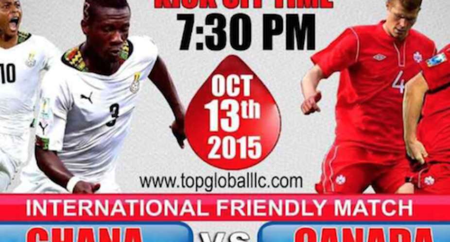 Ghana-Canada Friendly Previewed By Rexford Nkansah Of Theafricandream