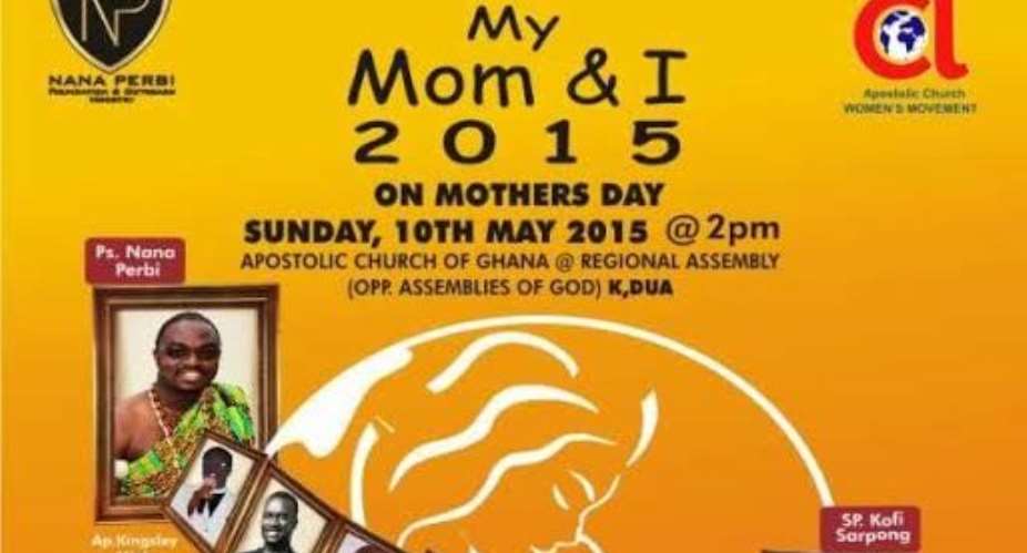 2015 Mother's Day: Ps. Nana Perbi, Supt. Kofi Sarpong et al. to set 'Koftown' on fire