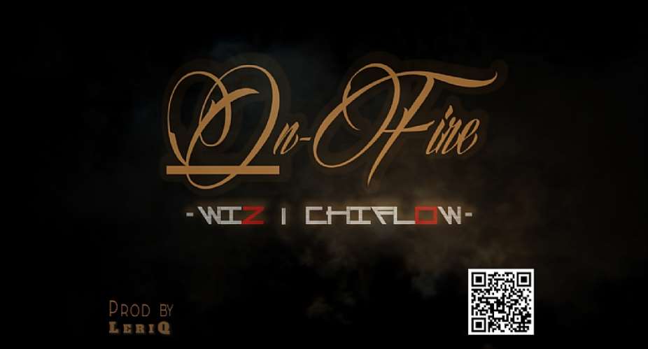 Song Premiere: Wizdom X Chiflow - On Fire Prod. By Leriq