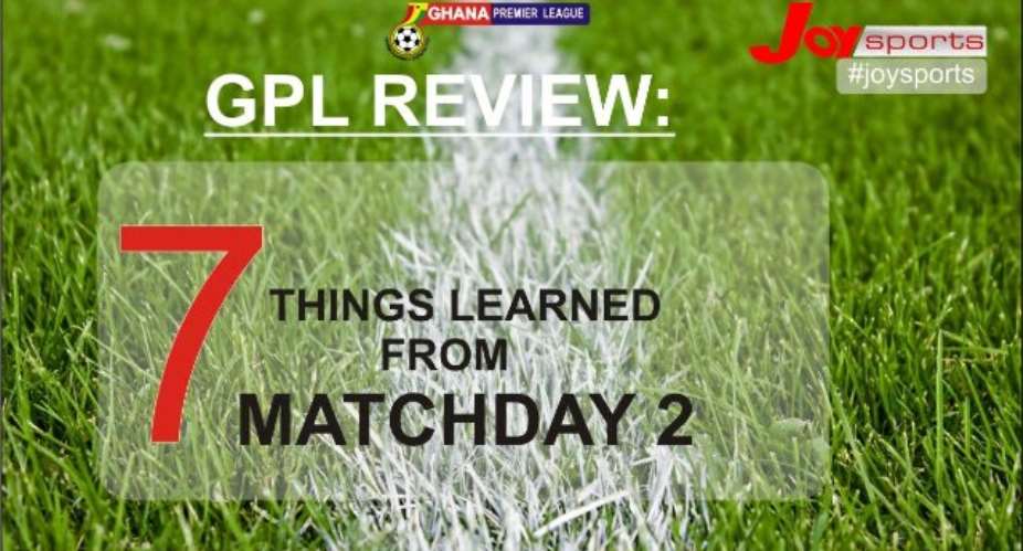 GPL review: 7 things we learned from matchday 2