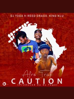 DJ Yoga Features Reed Drago And Klu On His Latest AfroTrap Single 'Caution'