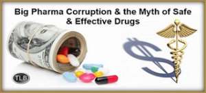 The greedy and deadly corruption in the medical world. Photo credit: The Liberty Beacon