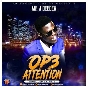 New Release:Mr J Deedew - OP3 ATTENTION Prod. By Mr J Deedew