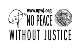 CAN THERE BE TRUE PEACE WITHOUT JUSTICE?